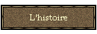 L'histoire